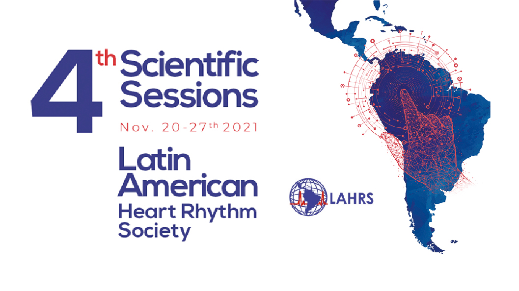 4th Scientific Sessions - Latin American Heart Rhythm Society (LAHRS)